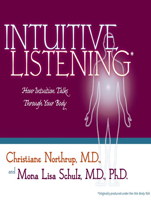 Title details for Intuitive Listening by Dr. Christiane Northrup - Available